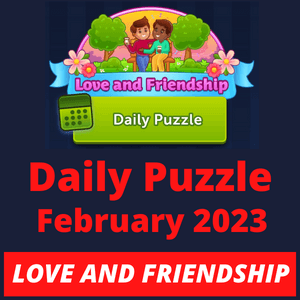 Daily puzzle February 2023 Love and Friendship