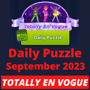 Daily puzzle September 2023 Totally en vogue